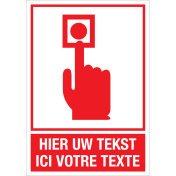 Bord met pictogram en eigen tekst voor melding of activatie
