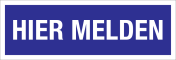 Bord Hier Melden - blauw met witte tekst