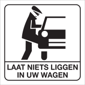 Wit bord om aan te duiden om geen waardevolle spullen in uw auto te laten liggen
