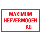 Bord Maximum Hefvermogen in Kg - wit tekstbord met rode tekst