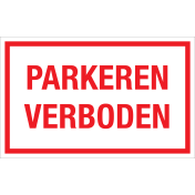 Bord Parkeren Verboden - wit tekstbord met rode tekst