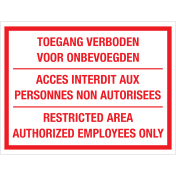 Bord Toegang Verboden voor onbevoegden - NL, EN en FR - wit met rode tekst