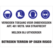 Bouwplaats Bord Forex - Verboden Toegang voor Onbevoegden - Melden Bij Uitvoerder - Betreden Terrein op Eigen Risico