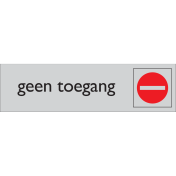 Zelfklevend deurbordje Geen Toegang