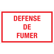 Panneau Defense de Fumer - blanc avec texte rouge