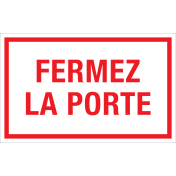 Panneau Fermez la Porte - blanc avec texte rouge