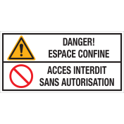Bord met pictogram en tekst: "Danger! Espace Confine - Acces Interdit Sans Autorisation" - ISO 7010 - W001, P001