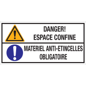 Bord met pictogram en tekst: "Danger! Espace Confine - Materiel Anti-Etincelles Obligatoire" - ISO 7010 - W001, M001