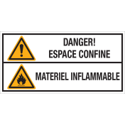 Bord met pictogram en tekst: "Danger! Espace Confine - Materiel Inflammable" - ISO 7010 - W001, W021