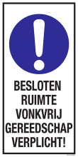 Sticker met pictogram en tekst: "Besloten Ruimte Vonkvrij Gereedschap Verplicht" - ISO 7010 - M001