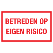 Sticker Betreden op Eigen Risico - tekststicker met rode tekst