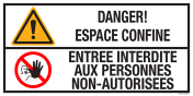 Sticker met pictogram en tekst: "Danger! Espace Confine - Entree Interdite Aux Personnes Non-Autorisees"