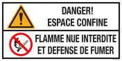 Sticker met pictogram en tekst: "Danger! Espace Confine - Flamme Nue Interdite et Defense de Fumer" - ISO 7010 - W001, P003