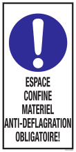 Sticker met pictogram en tekst: "Espace Confine Materiel Anti-Deflagration Obligatoire" - ISO 7010 - M001