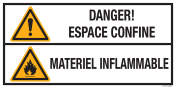 Sticker met pictogram en tekst: "Danger! Espace Confine - Materiel Inflammable" - ISO 7010 - W001, W021