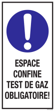 Sticker met pictogram en tekst: "Espace Confine Test de Gaz Obligatoire" - ISO 7010 - M001
