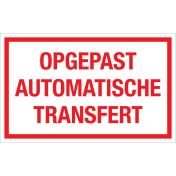 Sticker Opgepast automatische transfert - tekststicker met rode tekst