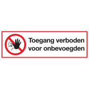 Sticker met pictogram en tekst Toegang verboden voor onbevoegden