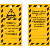 Waarschuwingstag Verboden in te schakelen zolang etiket niet is verwijderd (NL) - Lock out tag out label (LOTO)