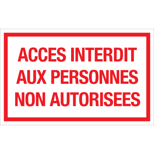 Autocollant Acces Interdit aux personnes non autorisées 