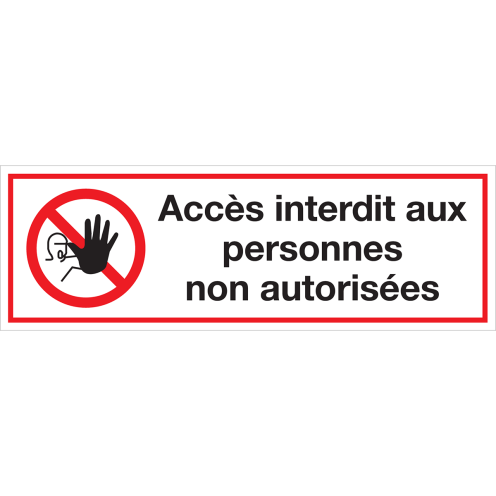 Autocollant Acces Interdit aux personnes non autorisées