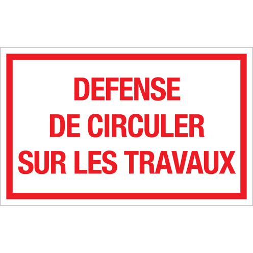 Autocollant Defense de circuler sur les travaux