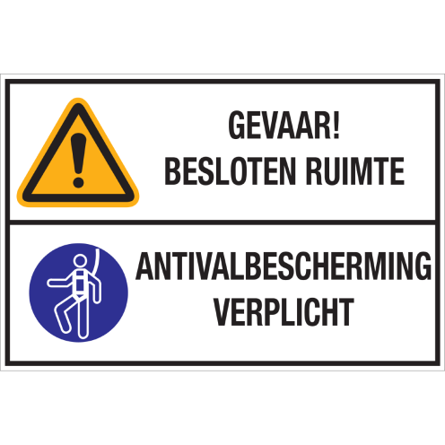 Bord met pictogram en tekst: "Gevaar! Besloten Ruimte - Valbescherming Verplicht" - ISO 7010 - W001, M018