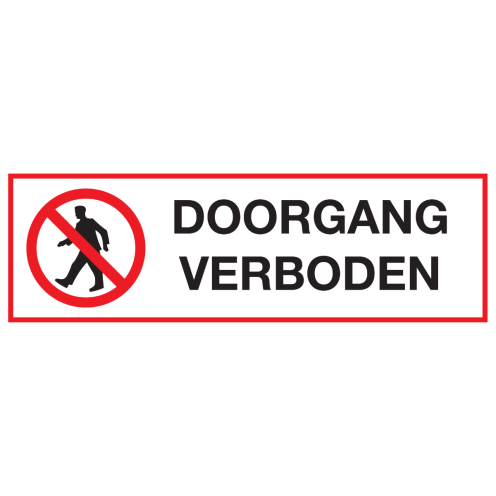Bord met pictogram en tekst doorgang verboden