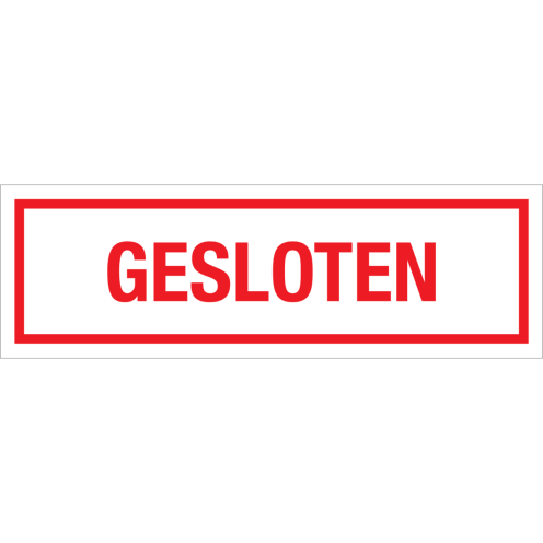 Bord Gesloten - wit tekstbord met rode tekst