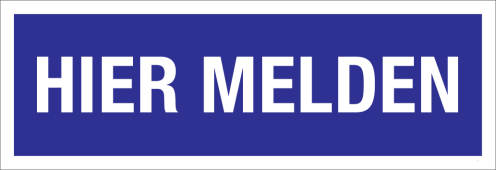 Bord Hier Melden - blauw met witte tekst
