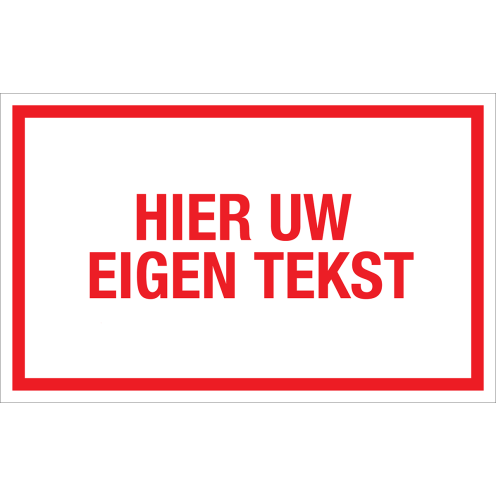 Bord met Eigen Tekst - wit met rode tekst en kader
