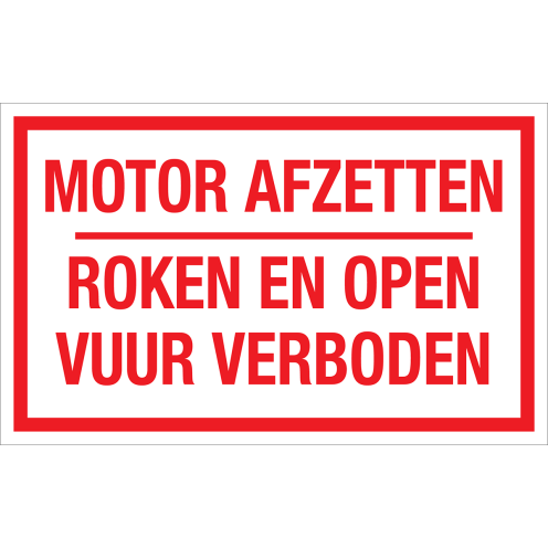 Bord Motor Afzetten Roken en Open Vuur Verboden - wit tekstbord met rode tekst