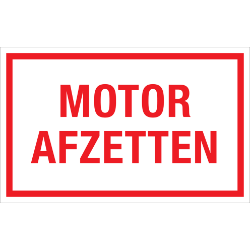 Bord Motor Afzetten - wit tekstbord met rode tekst