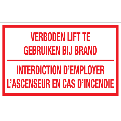 Bord Verboden lift te gebruiken bij brand - NL en FR - wit tekstbord met rode tekst