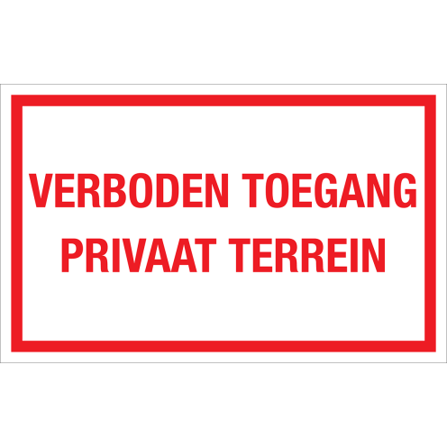 Bord Verboden Toegang Privaat Terrein - wit met rode tekst