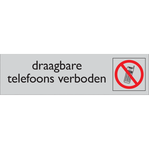 Deurbordje Draagbare telefoons verboden aluminium look