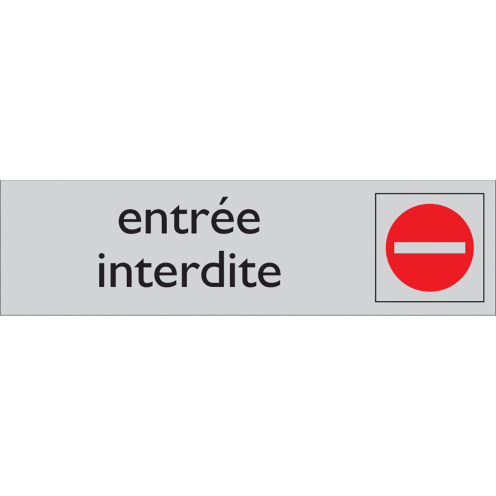 Zelfklevend deurbordje Entrée Interdite aluminium look