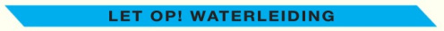 Ondergronds waarschuwingslint let op! Waterleiding