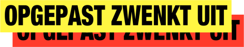 Signalisatie Opgepast Zwenkt Uit