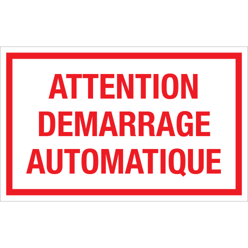 Panneau Attention demarrage automatique - blanc avec texte rouge