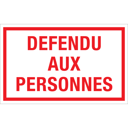 Panneau Defendu aux personnes