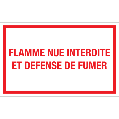Panneau Flamme nue interdite et defense de fumer - blanc avec texte rouge