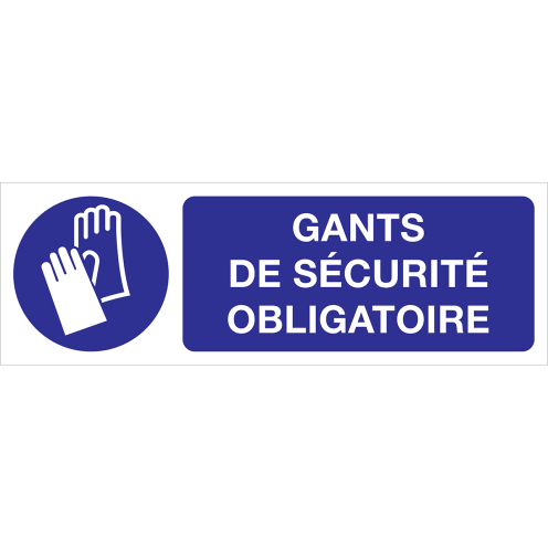 Panneau gants de securite obligatoire