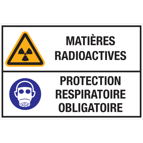 Panneau Matières radioactives - Protection respiratoire obligatoire