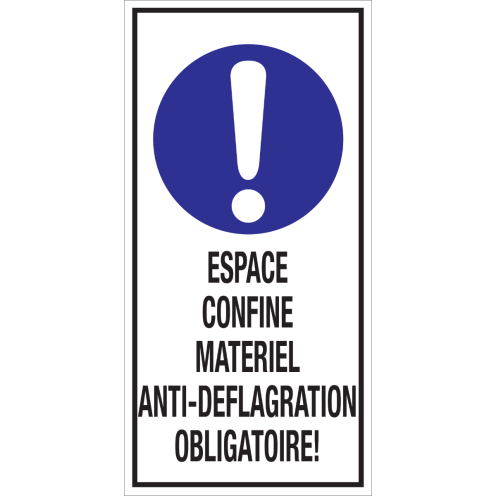 Bord met pictogram en tekst: "Espace Confine Materiel Anti-Deflagration Obligatoire" - ISO 7010 - M001