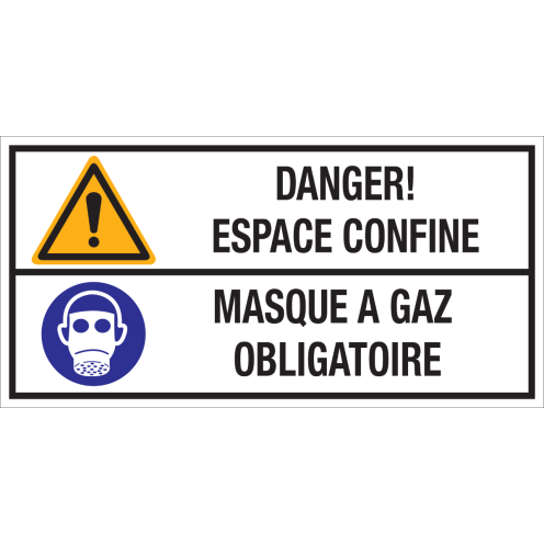 Bord met pictogram en tekst: "Danger! Espace Confine - Masque a Gaz Obligatoire" - ISO 7010 - W001, M017