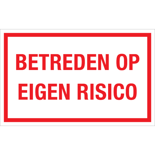 Sticker Betreden op Eigen Risico - tekststicker met rode tekst