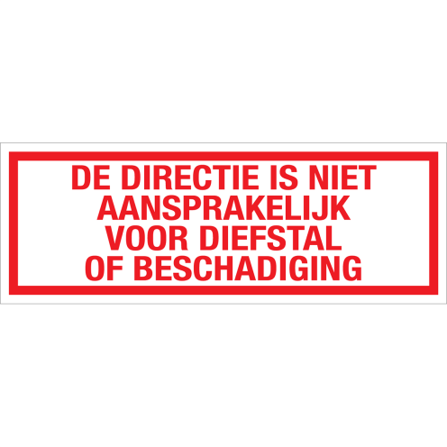 Sticker De directie is niet aansprakelijk voor diefstal of beschadiging - tekststicker met rode tekst