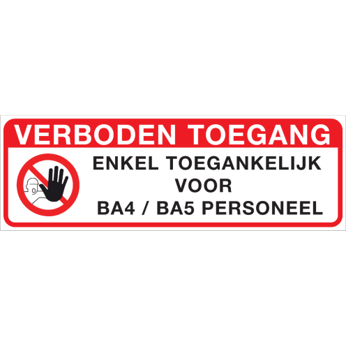 Sticker met pictogram en tekst enkel toeganklijk voor BA4 / BA5 personeel