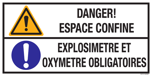 Sticker met pictogram en tekst: "Danger! Espace Confine - Explosimetre et Oxymetre Obligatoire" - ISO 7010 - W001, M001